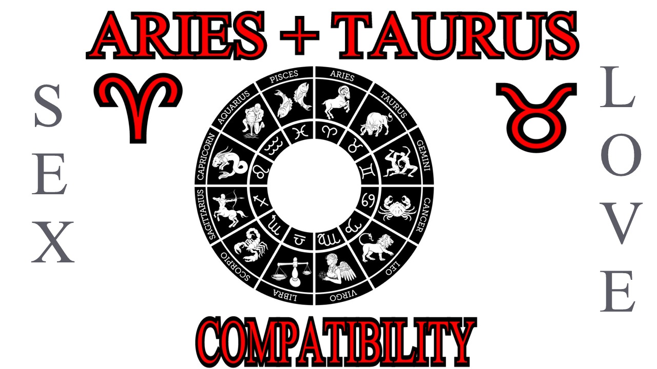 Aries + Taurus