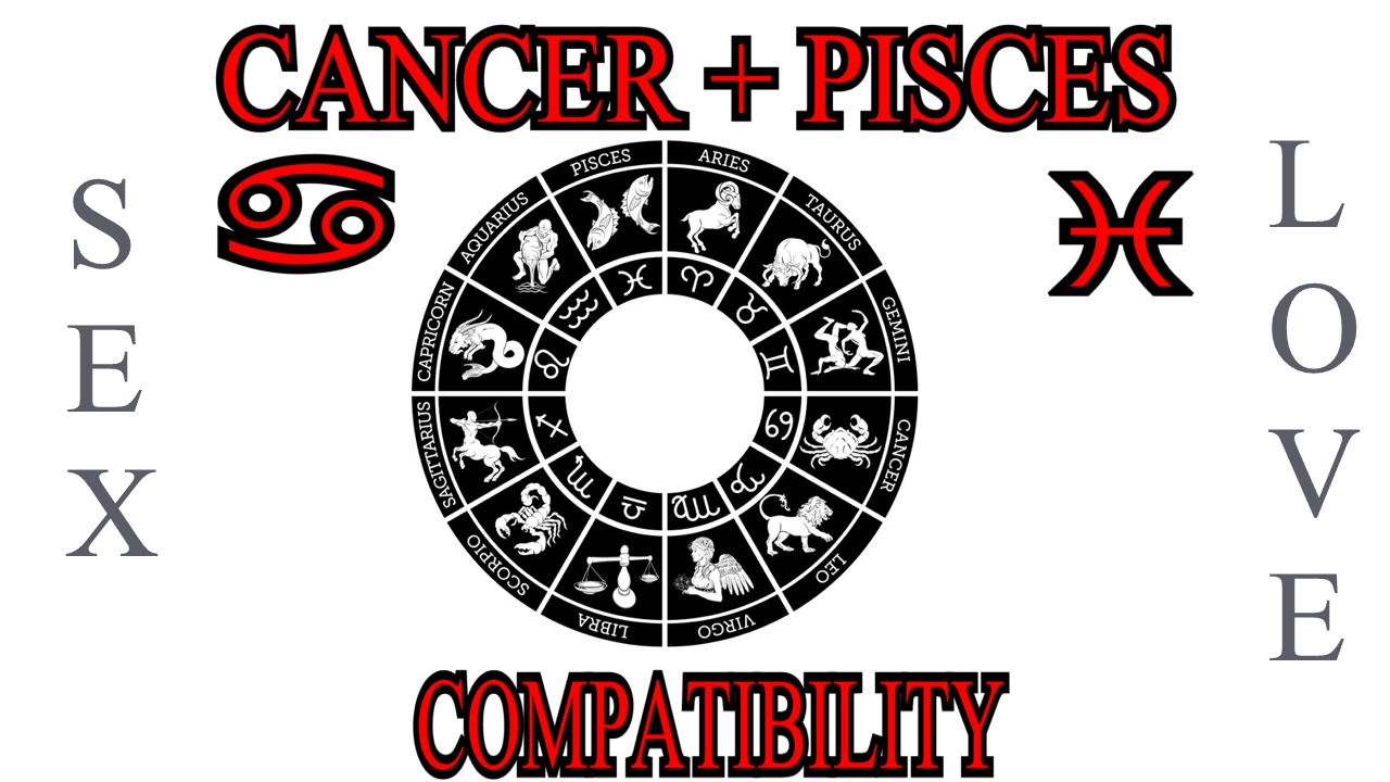 Cancer + Pisces