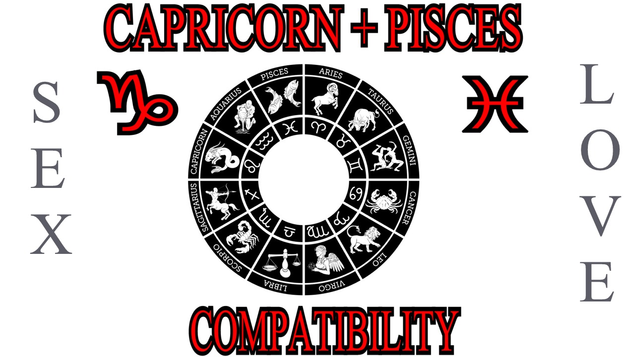 Capricorn + Pisces