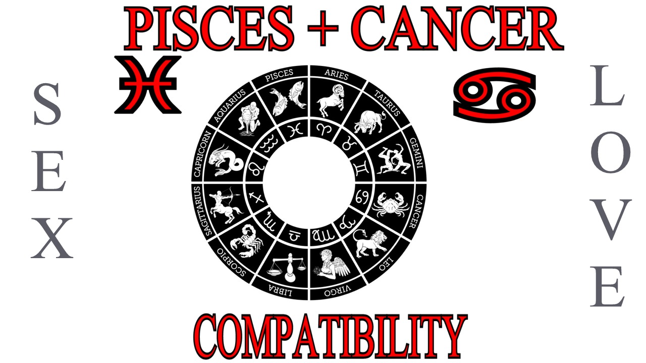 Pisces + Cancer
