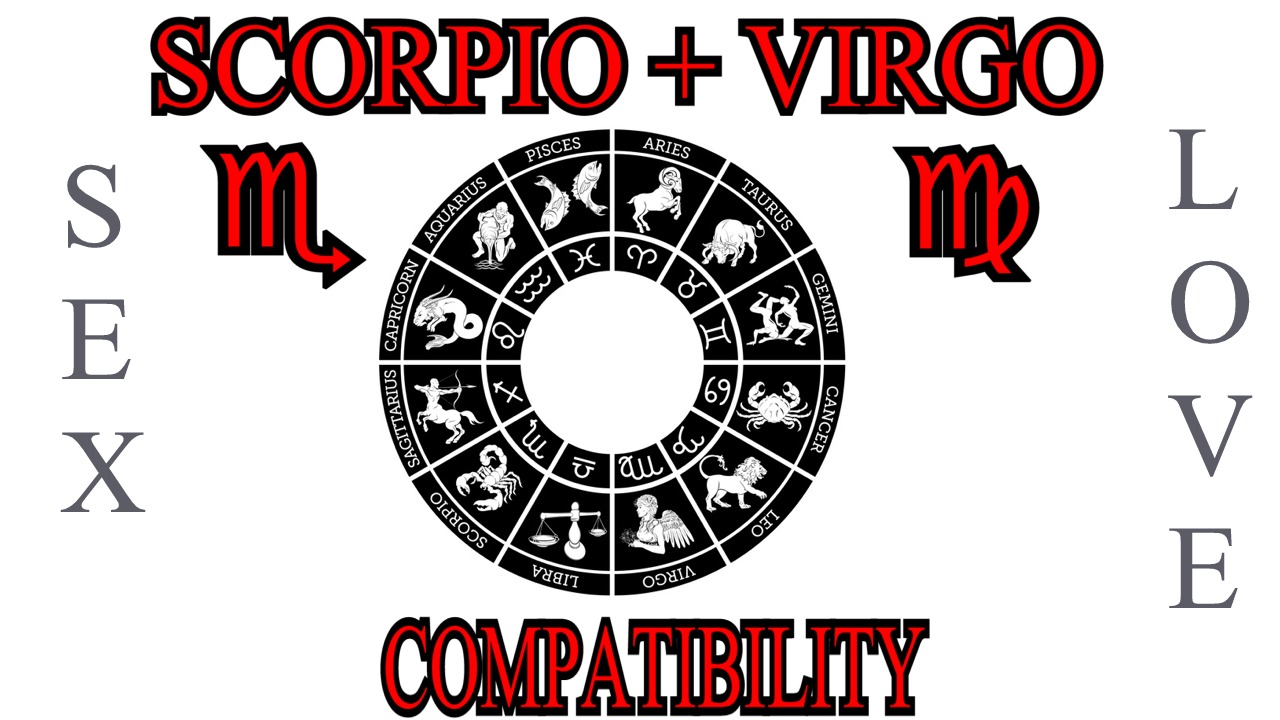 Scorpio + Virgo