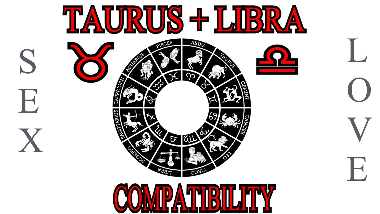 Taurus + Libra