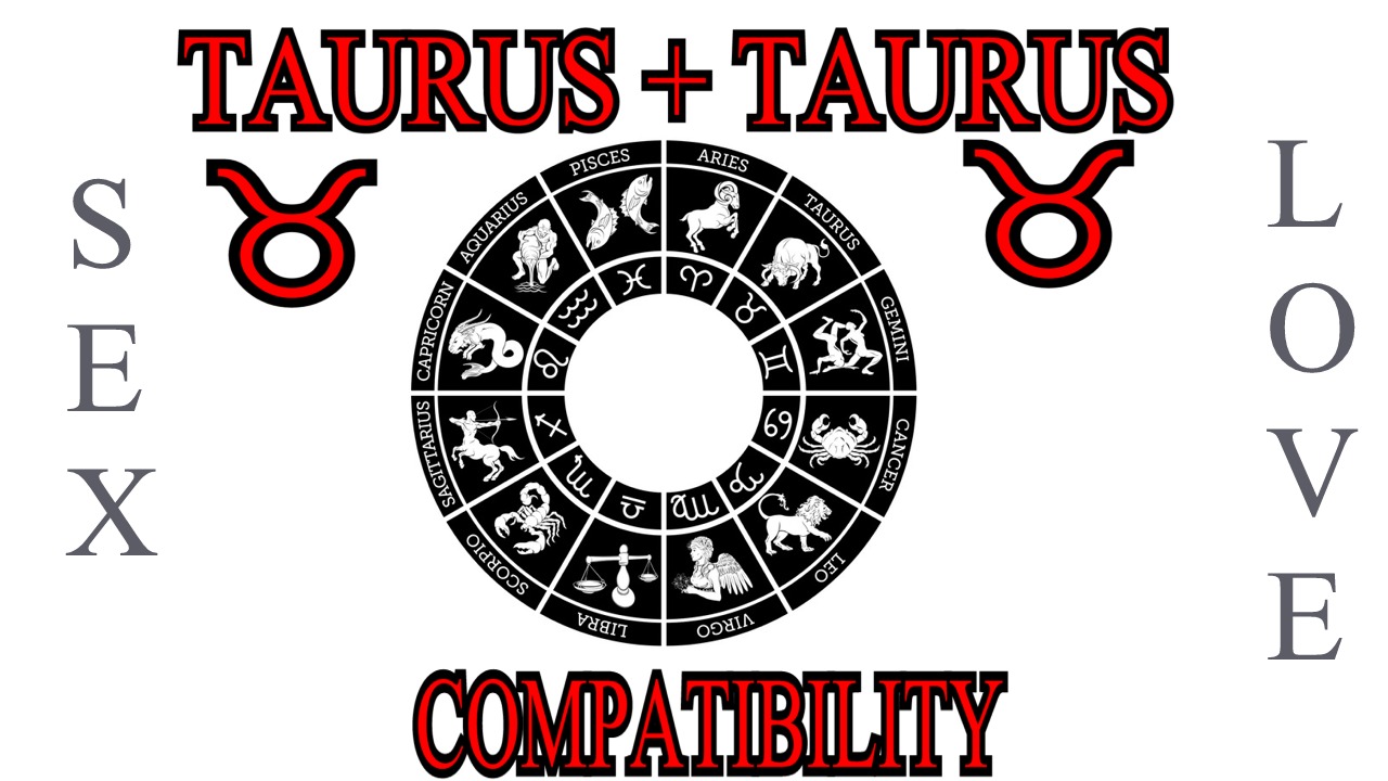 Taurus + Taurus